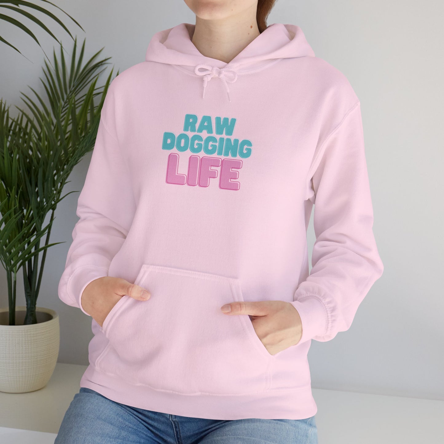 Hoodie - "Raw Dogging Life" Pullover