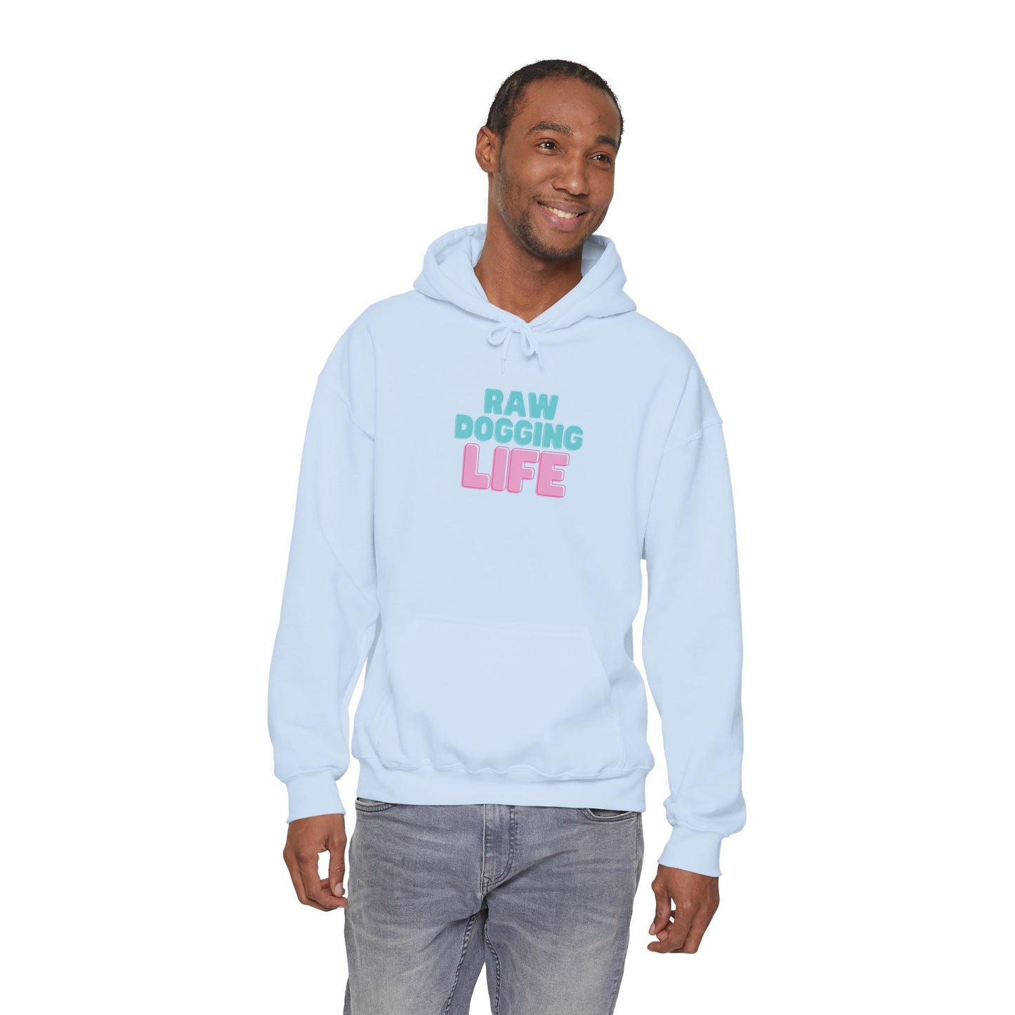 Hoodie - "Raw Dogging Life" Pullover