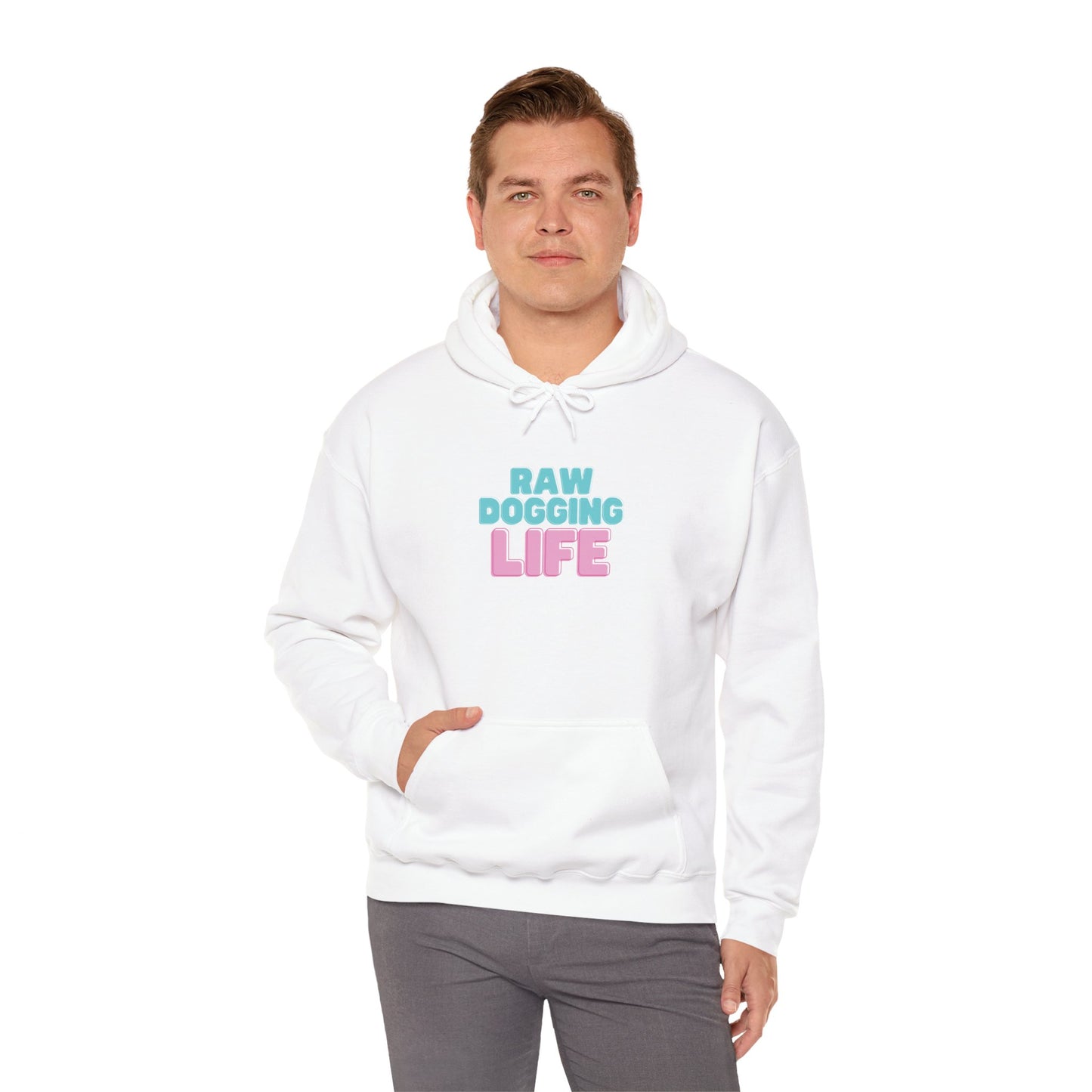 Hoodie - "Raw Dogging Life" Pullover