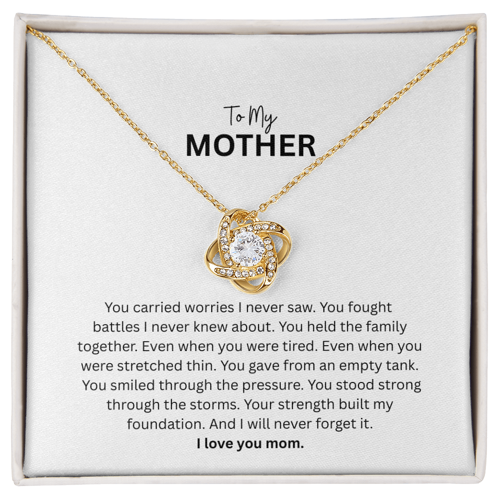 Love Knot Necklace for Mom - The Woman Who Carried It All