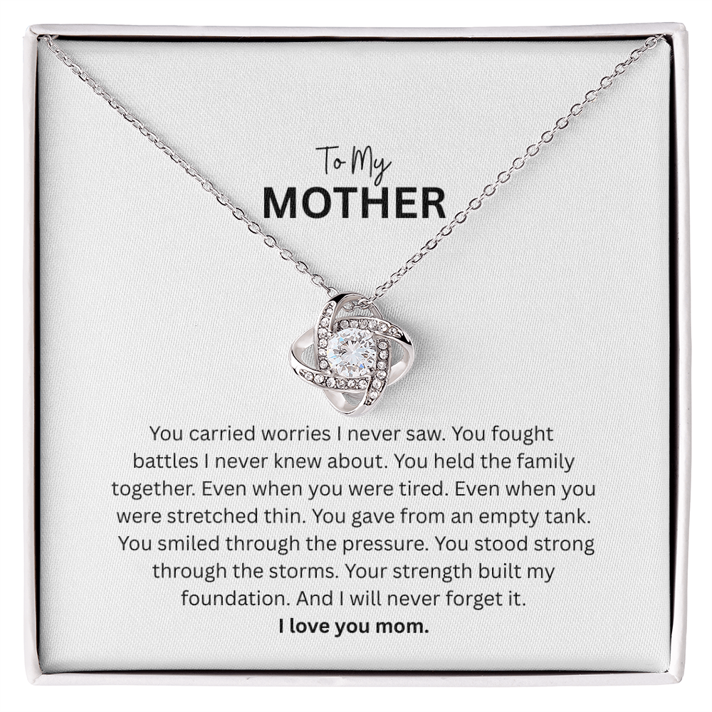 Love Knot Necklace for Mom - The Woman Who Carried It All