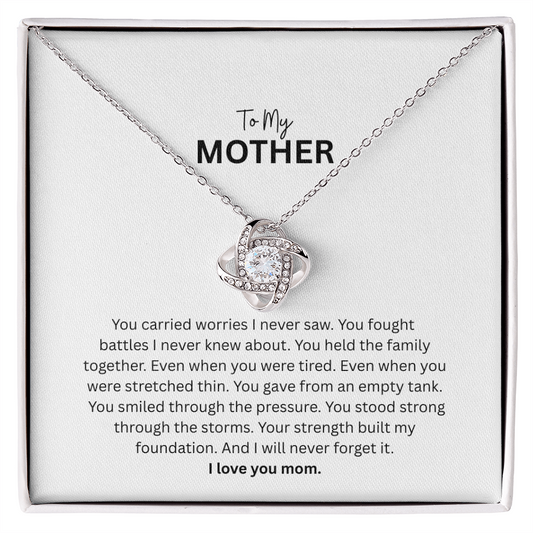 Love Knot Necklace for Mom - The Woman Who Carried It All